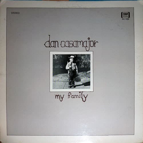 DAN CASAMAJOR - MY FAMILY -