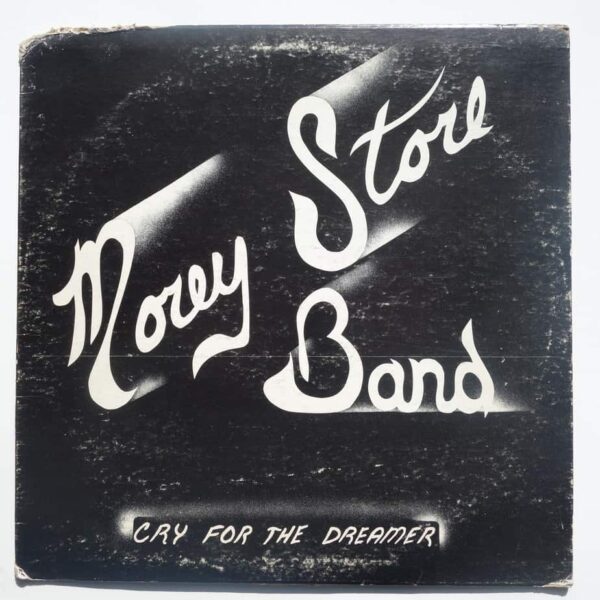 MOREY STORE BAND - CRY FOR THE DREAMER - Hippedelic Records